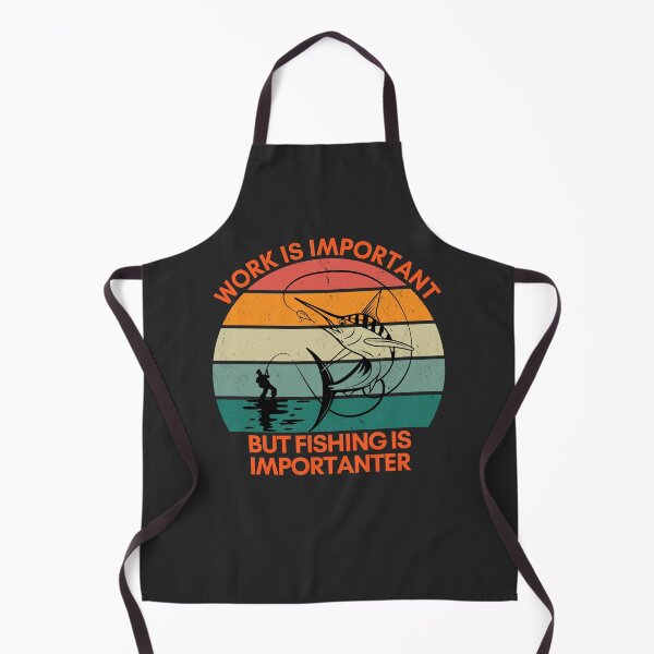 Item preview, Work is Important, but Fishing is Importanter designed and sold by GigaDesigns.