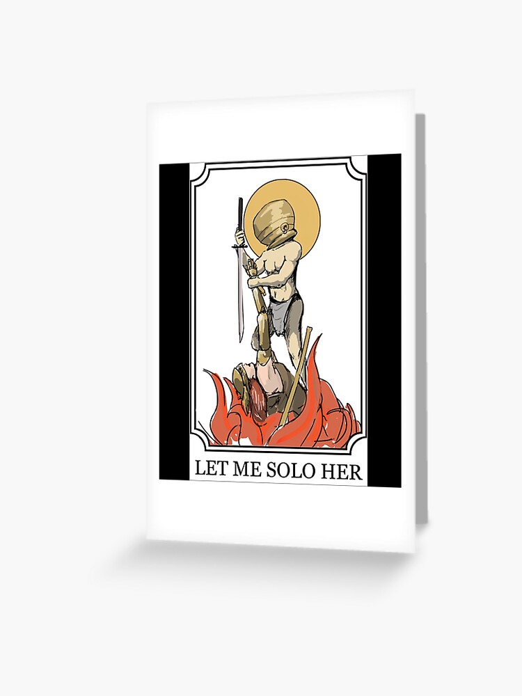 Let Me Solo Her - ELDEN RING LEGEND  Greeting Card for Sale by  MetalThrillse