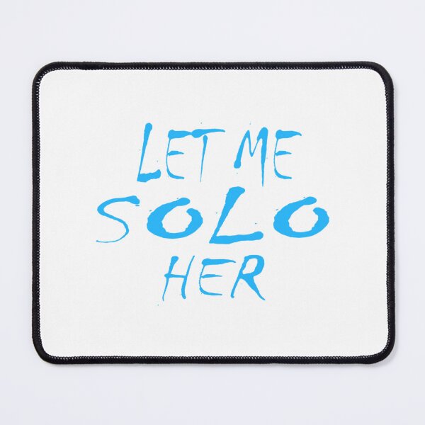 Item preview, Let Me Solo Her  designed and sold by MetalThrillse.