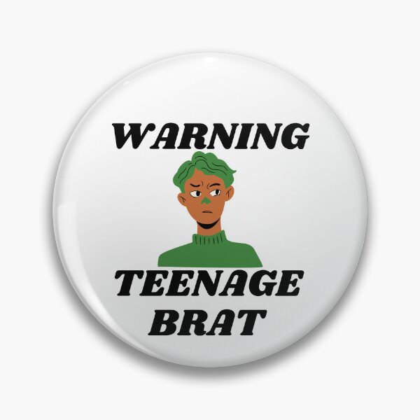 Item preview, Warning Teenage Brat designed and sold by CannyGoods.