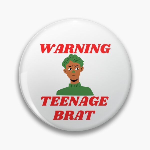 Item preview,   Warning Teenage Brat (red writing version) designed and sold by CannyGoods.
