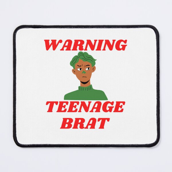 Item preview,   Warning Teenage Brat (red writing version) designed and sold by CannyGoods.