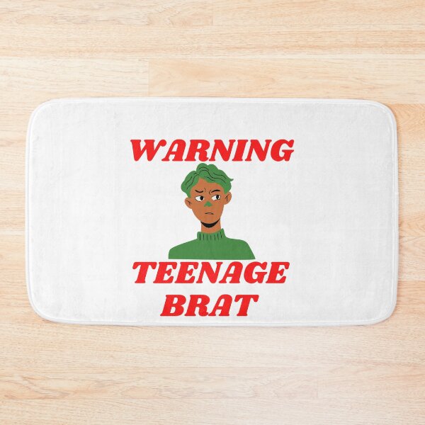 Item preview,   Warning Teenage Brat (red writing version) designed and sold by CannyGoods.