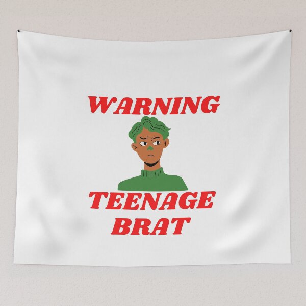 Item preview,   Warning Teenage Brat (red writing version) designed and sold by CannyGoods.