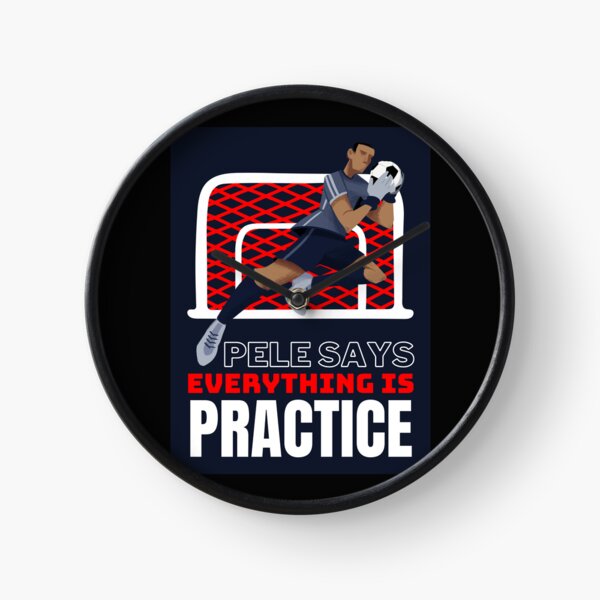 Item preview, Pele Says Everything is Pratice Graphic designed and sold by MotionWaves.