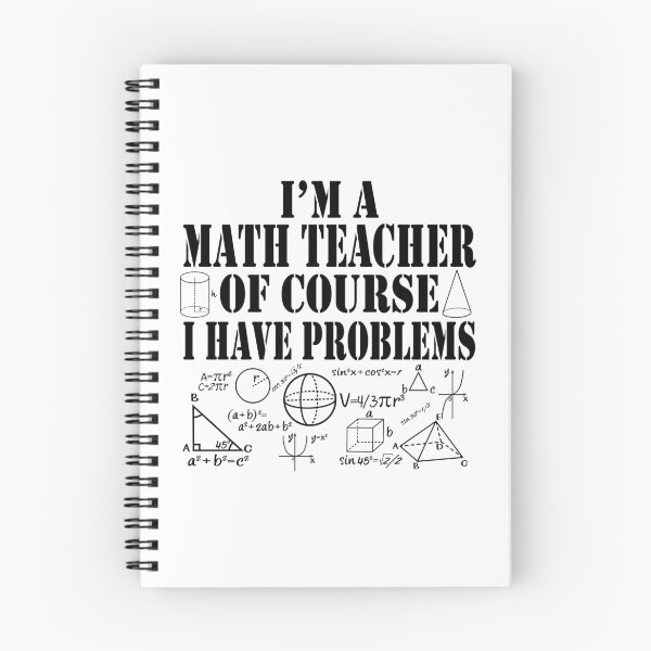 Item preview, Im a Math Teacher Of Course I Have Problems Funny Math designed and sold by TravelScientist.