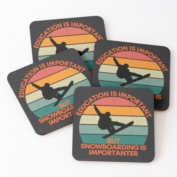 Item preview, Education is Important, but Snowboarding is Importanter designed and sold by GigaDesigns.
