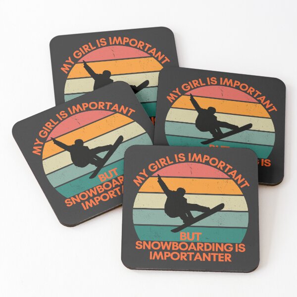Item preview, My Girl is Important, but Snowboarding is Importanter designed and sold by GigaDesigns.