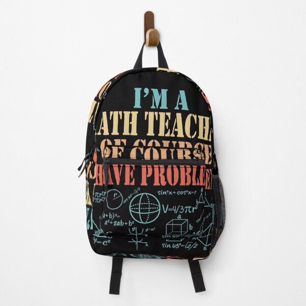 Item preview, Im a Math Teacher Of Course I Have Problems Funny Math designed and sold by TravelScientist.