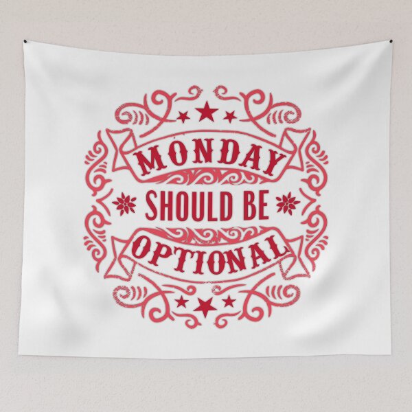 Item preview, monday should be optional designed and sold by ramwebroom.