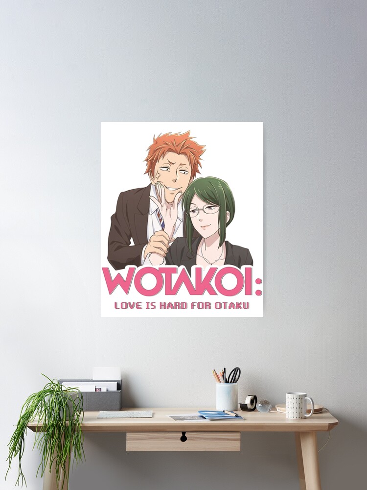 Wotakoi Love Is Hard for Otaku - Hanako and Tarō 1 Poster for