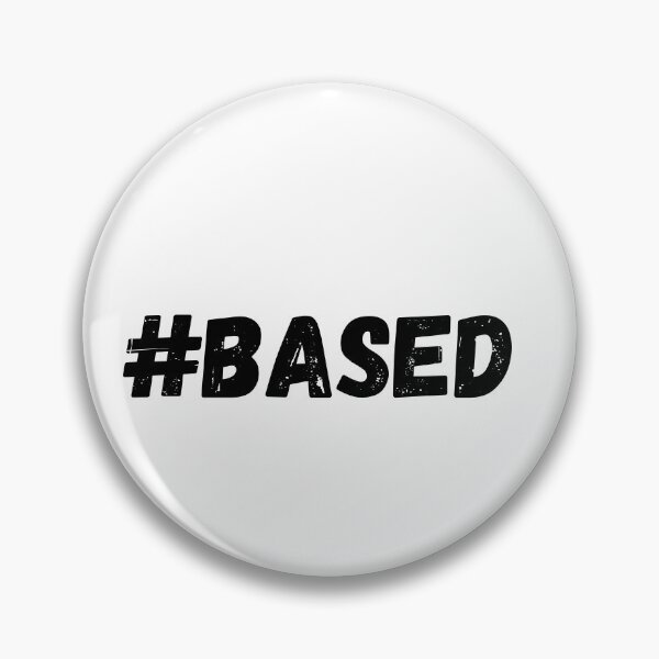 Item preview, #Based T-shirt designed and sold by Nerdygirlteez.