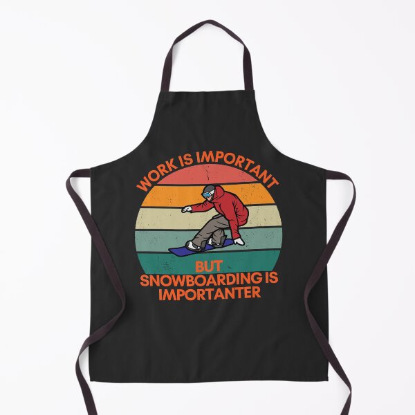 Item preview, Work is Important, but Snowboarding is Importanter designed and sold by GigaDesigns.