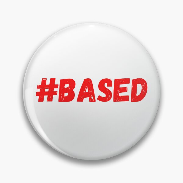 Item preview, #Based T-shirt designed and sold by Nerdygirlteez.
