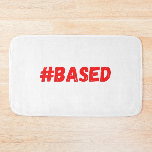 Item preview, #Based T-shirt designed and sold by Nerdygirlteez.