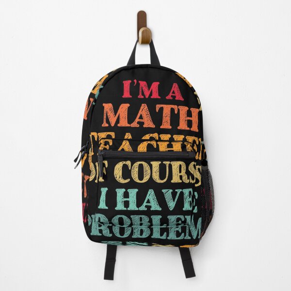 Item preview, Im a Math Teacher Of Course I Have Problems Funny Math designed and sold by TravelScientist.