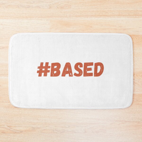 Item preview, #Based T-shirt designed and sold by Nerdygirlteez.