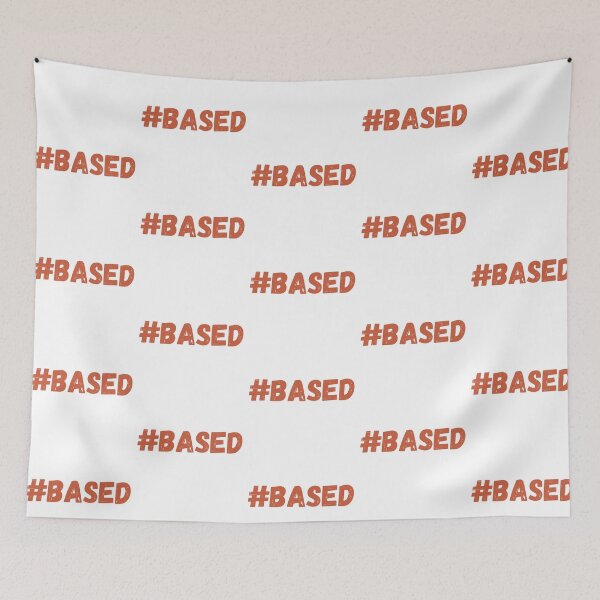 Item preview, #Based T-shirt designed and sold by Nerdygirlteez.