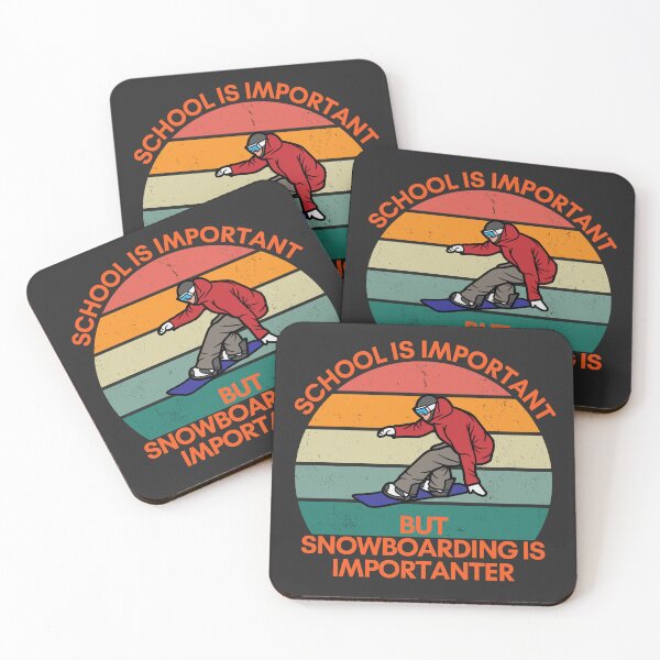 Item preview, School is Important, but Snowboarding is Importanter designed and sold by GigaDesigns.