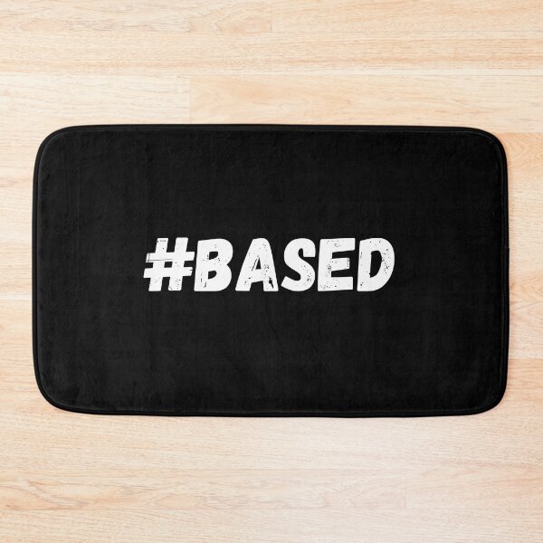 Item preview, #Based T-shirt designed and sold by Nerdygirlteez.