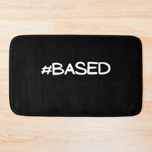 Item preview, #Based T-shirt designed and sold by Nerdygirlteez.