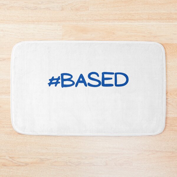 Item preview, #Based T-shirt designed and sold by Nerdygirlteez.