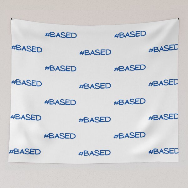 Item preview, #Based T-shirt designed and sold by Nerdygirlteez.