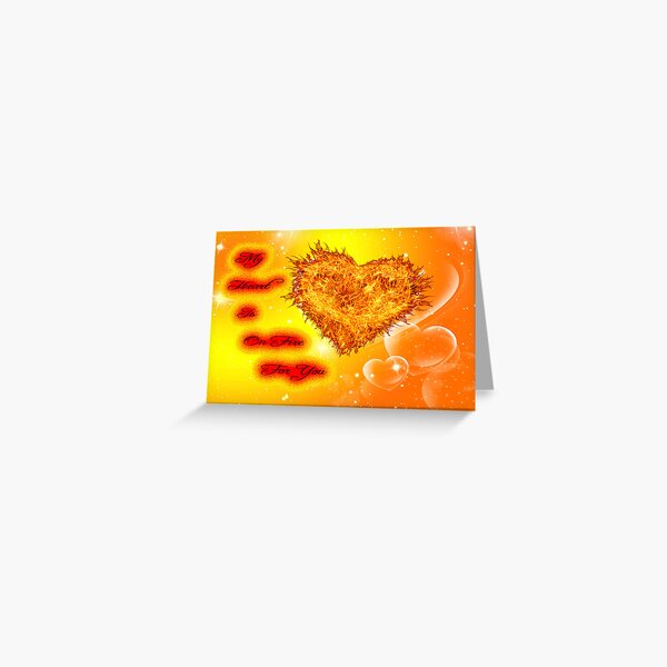 My Heart Is On Fire Greeting Card