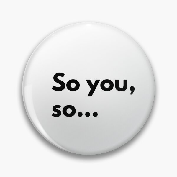 Item preview, So you, so... designed and sold by Dj Gavric998.
