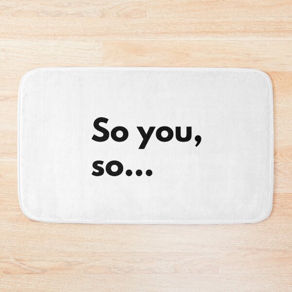 Item preview, So you, so... designed and sold by Dj Gavric998.