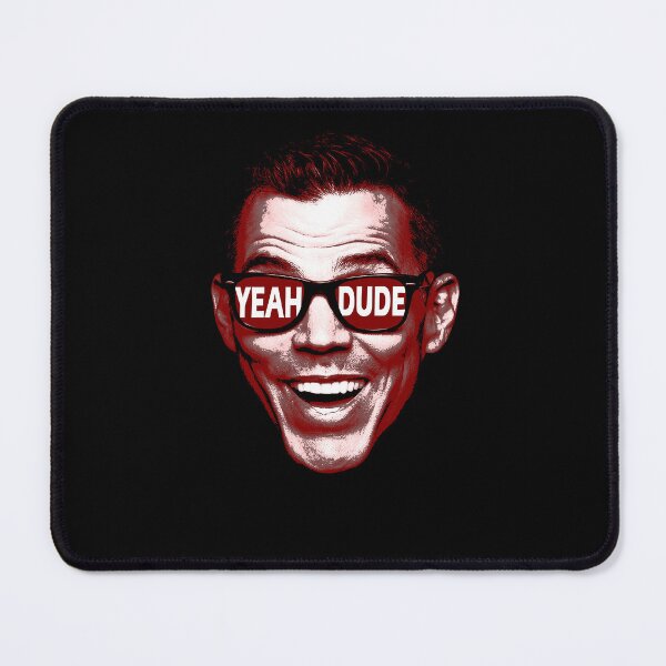 Item preview, Yeah Dude Steve-O designed and sold by Lowgik.