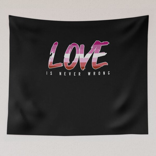 Item preview, LGBTQ Love is never wrong designed and sold by Shirt-Expert.