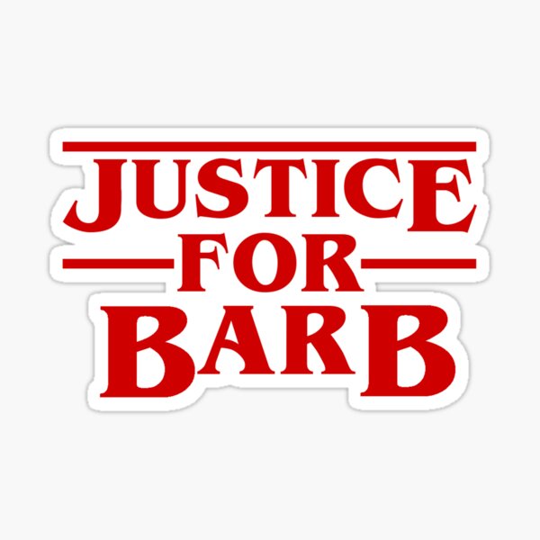 Justice for Bob, Barb, and Mews | Stranger Things Sticker for Sale by  Katie Lutterschmidt