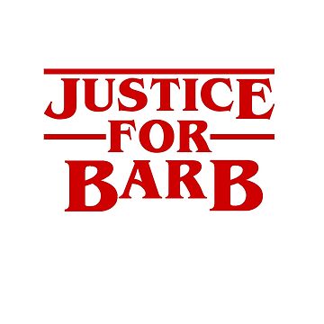 Justice For Barb Stranger Things Women'S T Shirt – BlacksWhite