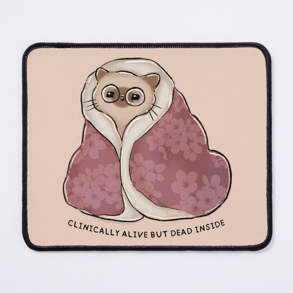 Item preview, Cute cat in a blanket clinically alive but dead inside designed and sold by Denise, Denisn't.