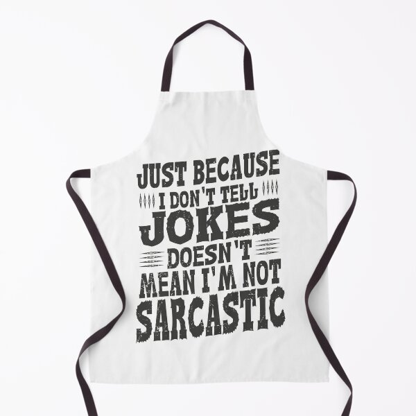 Item preview, Just Because I don't Telle Jokes Doesn't Mean I'm Not Sarcastic Best Funny Quote designed and sold by YAHIA-14.