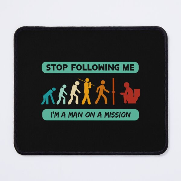 Item preview, Evolution Of Man Stop Following Me designed and sold by TreeShirtzee.