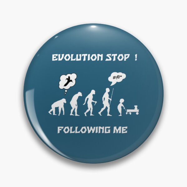 Item preview, Evolution stop ! Following me   designed and sold by TreeShirtzee.