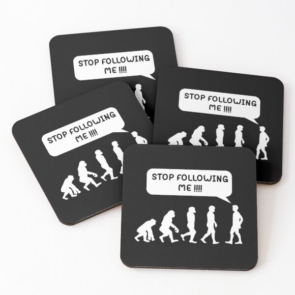 Item preview, Evolution Stop Following Me          designed and sold by TreeShirtzee.