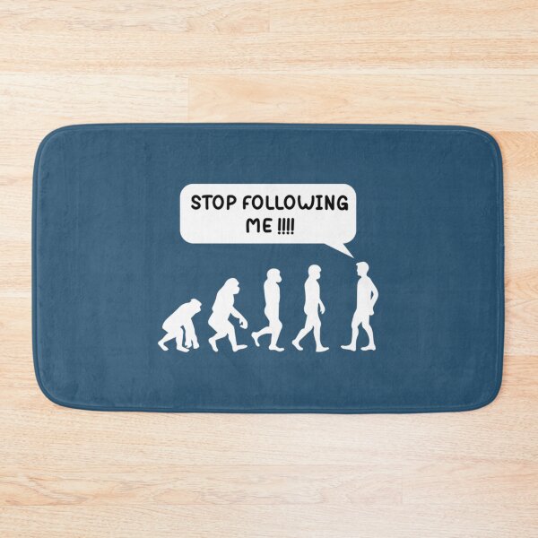 Item preview, Evolution Stop Following Me          designed and sold by TreeShirtzee.