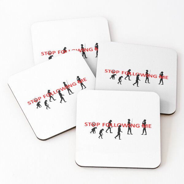 Item preview, Evolution stop following me    designed and sold by TreeShirtzee.