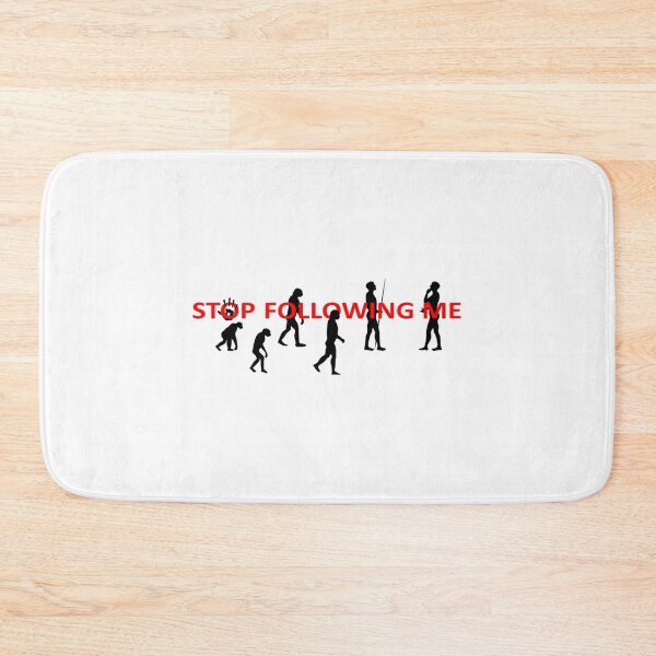 Item preview, Evolution stop following me    designed and sold by TreeShirtzee.