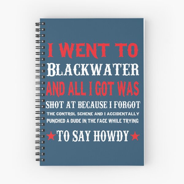 Item preview, I Went To Blackwater    designed and sold by TreeShirtzee.