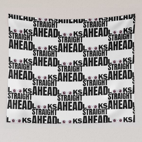 Item preview, LOOKS STRAIGHT AHEAD   designed and sold by TreeShirtzee.