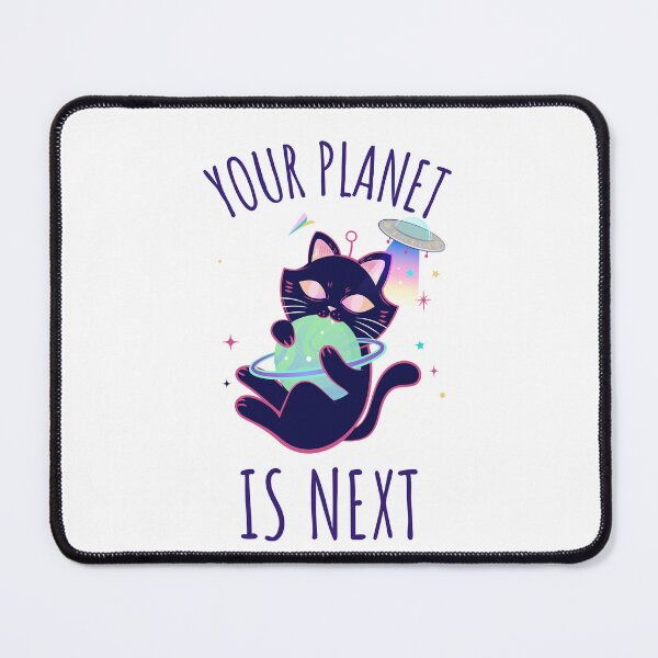 Item preview, Your Planet Is Next designed and sold by purrestrial-co.