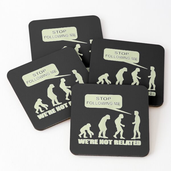 Item preview, Evolution Stop Following Me We_re Not Related   designed and sold by ProductionAppa.
