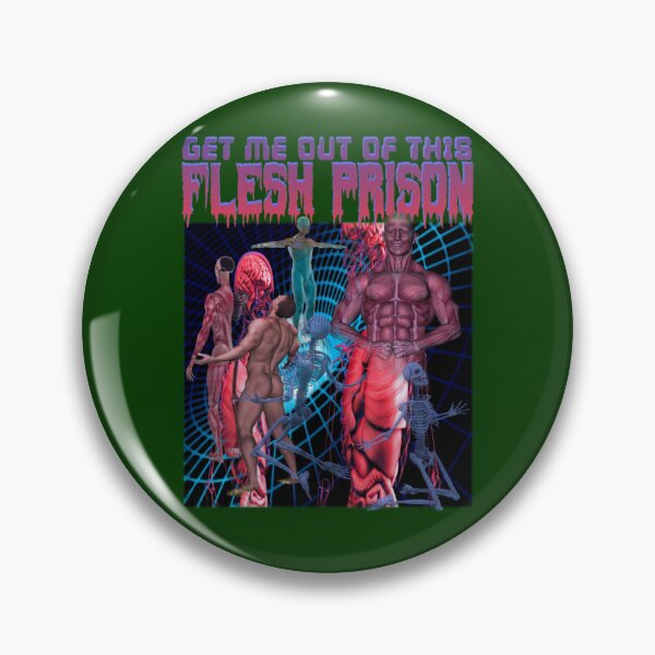 Item preview, get me out of this flesh prison    designed and sold by MetalThrillsArt.