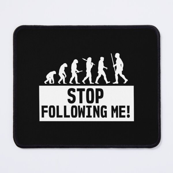 Item preview, Funny Smartass Evolution Stop Following Me Apes    designed and sold by ProductionAppa.