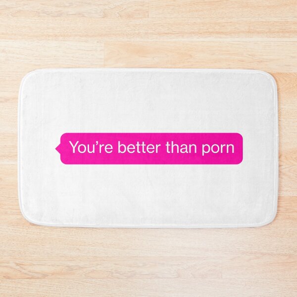 Item preview, You're better than porn  designed and sold by sexy-pleasure.
