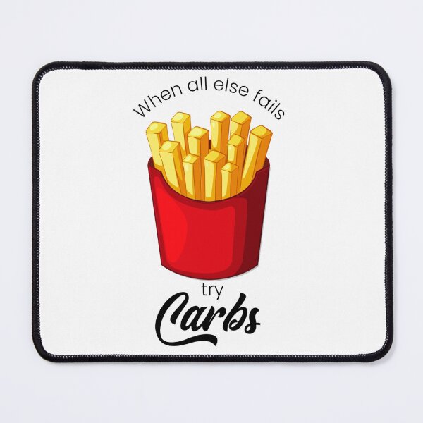 Item preview, When all else fails, try Carbs designed and sold by TheMegalomaniac.